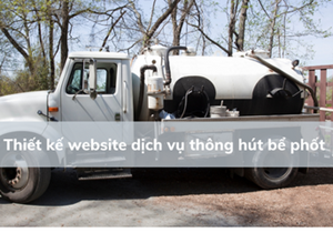 Thiết kế website dịch vụ thông hút bể phốt giá tốt