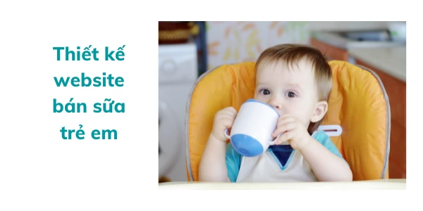 Thiết kế website bán sữa trẻ em