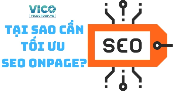 SEO Onpage là gì? 16 tiêu chuẩn để SEO Onpage hiệu quả năm 2022.
